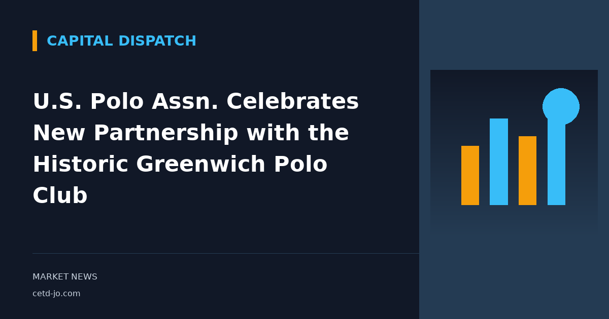 U.S. Polo Assn. Celebrates New Partnership with the Historic Greenwich Polo Club
